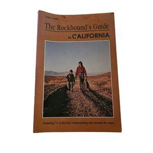The rock rockhound's guide to California by Gail A. Butler - falcon books isbn 1